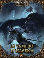 acceder a la fiche du jeu L'Oeil Noir : Le Vampire d'Havéna