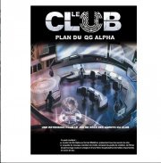 acceder a la fiche du jeu LE CLUB - Plan du QG Alpha