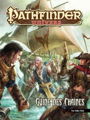 acceder a la fiche du jeu Pathfinder Univers : Guide des Chaînes