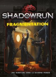 acceder a la fiche du jeu Shadowrun : Ecran Fragmentations
