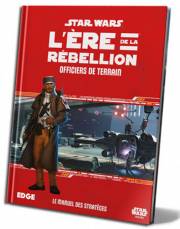 acceder a la fiche du jeu SW l'Ere de la Rébellion : Officiers de Terrain
